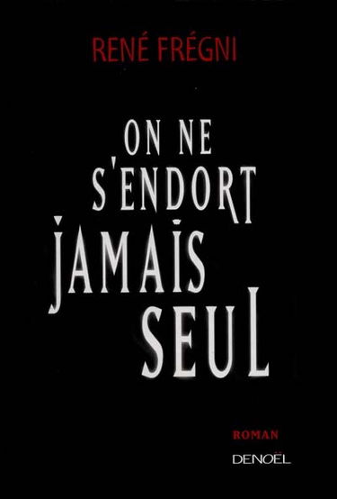 On ne s'endort jamais seul