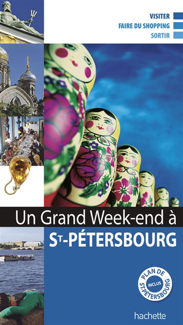 Un grand week-end à Saint-Pétersbourg