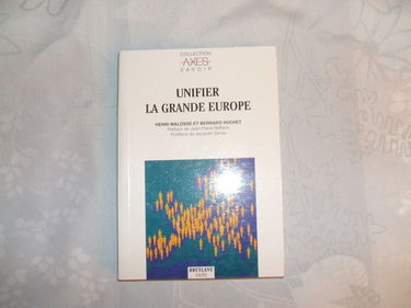 Unifier la grande Europe