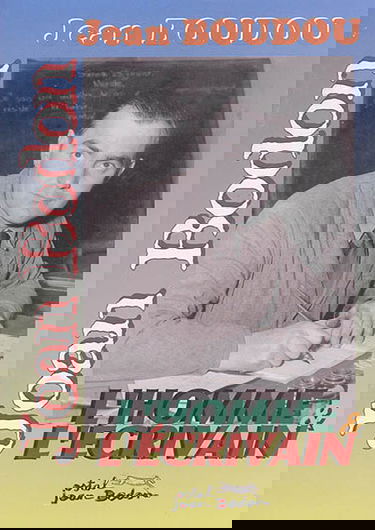 Joan Bodon, Jean Boudou : l'homme & l'écrivain