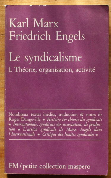 Le syndicalisme, tome 1 : Théorie, organisation, activité