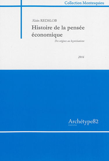 Histoire de la pensée économique : des origines au keynésianisme