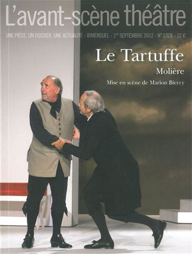 Avant-scène théâtre (L'), n° 1328. Le Tartuffe