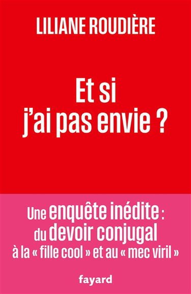 Et si j'ai pas envie ?