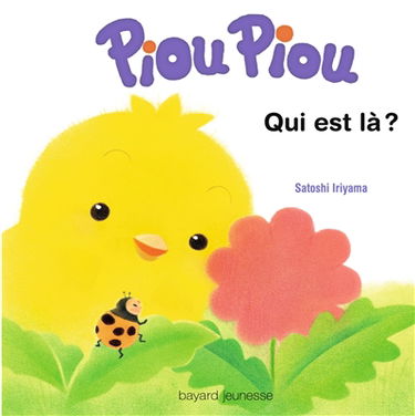 Piou Piou. Qui est là ?