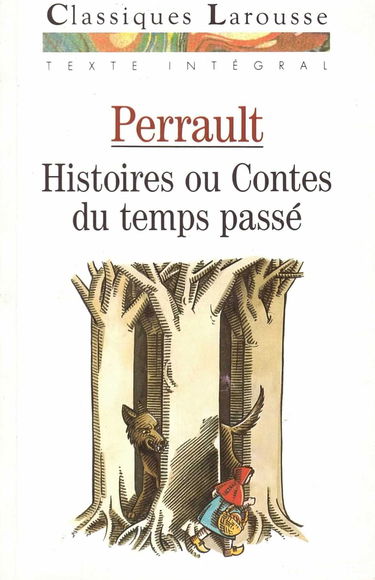 Histoires ou contes du temps passé