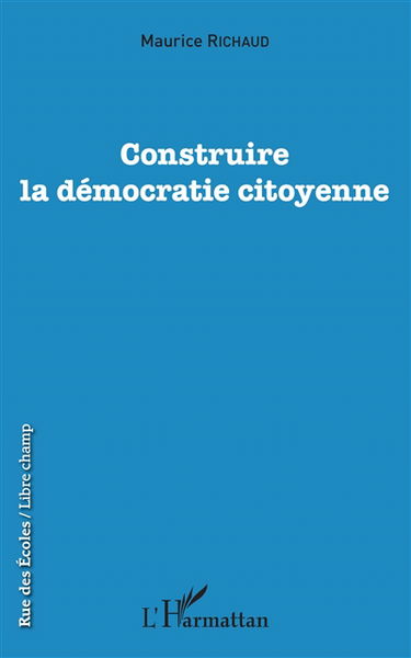 Construire la démocratie citoyenne