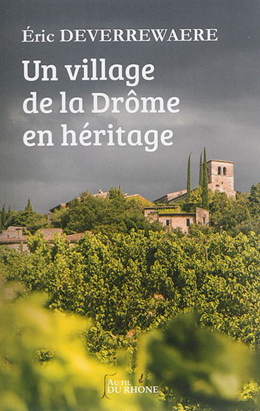 Un village de la Drôme en héritage