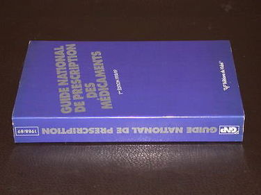 GUIDE NATIONAL DE PRESCRIPTION DES MEDICAMENTS.: 3ème édition