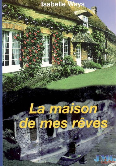 La maison de mes rêves