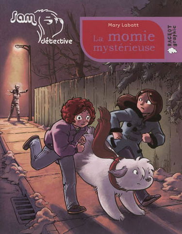 Sam détective. La momie mystérieuse
