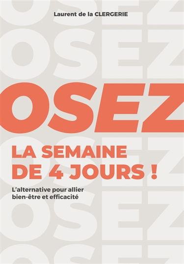 Osez la semaine de 4 jours !