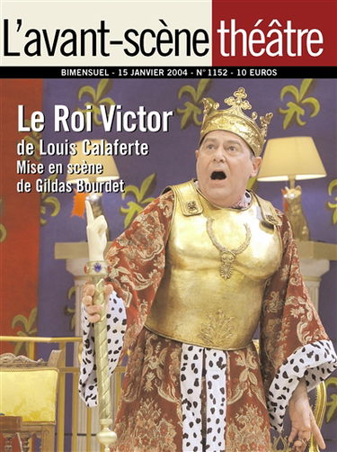 Le roi Victor. Nous étions assis sur le rivage du monde