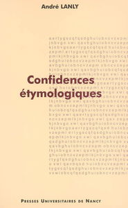 Confidences étymologiques