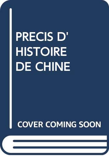Couverture de Précis d'histoire de Chine. Vol. 1