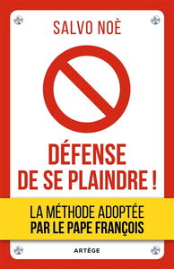 Défense de se plaindre : agissez pour devenir meilleur et aidez les autres à faire de même !