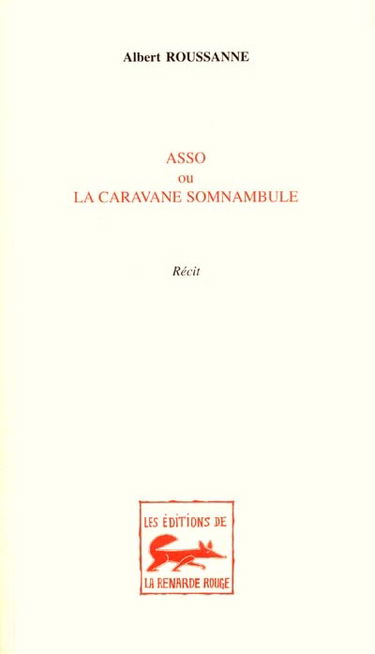 Asso ou La caravane somnabule : récit
