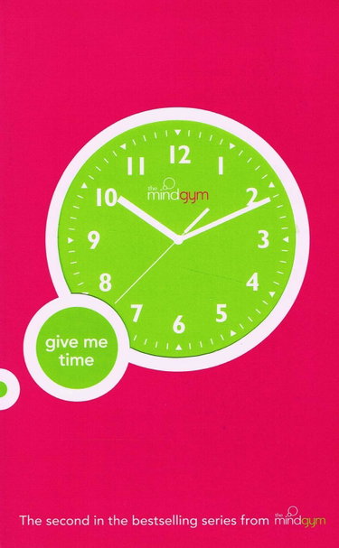 Couverture de The Mind Gym: Give Me Time