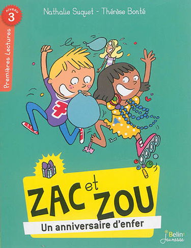 Zac et Zou. Un anniversaire d'enfer