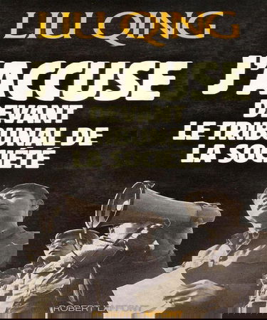 J'accuse devant le tribunal de la société