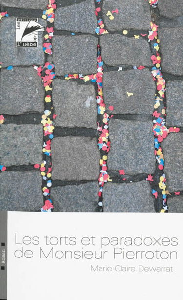 Les torts et paradoxes de monsieur Pierroton