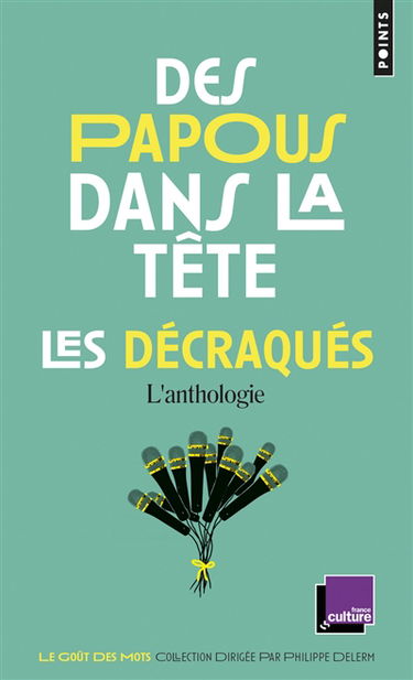 Des papous dans la tête, Les décraqués : l'anthologie