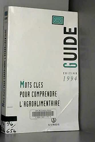 Mots-clés pour comprendre l'agroalimentaire