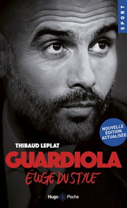Guardiola : éloge du style