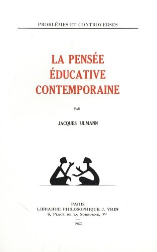La Pensée éducative contemporaine