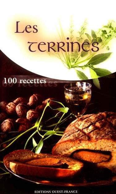 Les terrines : 100 recettes