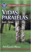 Couverture de Vidas paralelas. José y Jesús