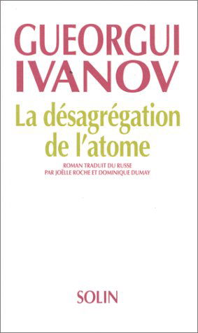 La Désagrégation de l'atome