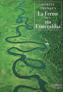 La ferme sur le rio Esmeraldas