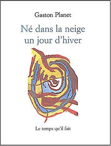 Né dans la neige un jour d'hiver