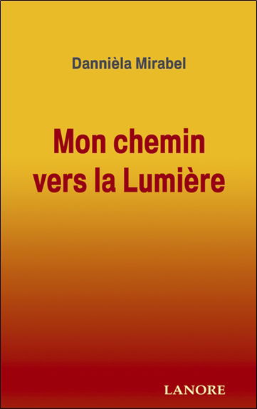 Mon chemin vers la lumière