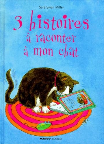 3 histoires à raconter à mon chat