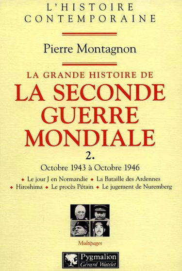 La grande histoire de la Seconde Guerre mondiale. Vol. 2