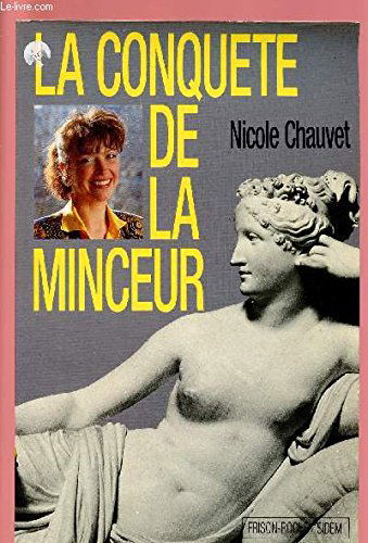 LA CONQUETE DE LA MINCEUR