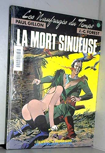 Les naufragés du temps. Vol. 2. La mort sinueuse