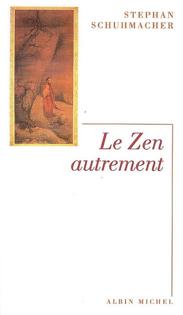 Le zen autrement