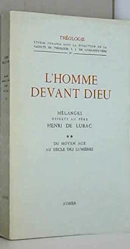 L'homme devant Dieu, tome 2 : Du Moyen Age au siècle des Lumières (mélanges offerts au père Henri de Lubac)