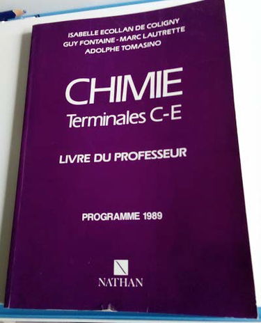 Chimie terminales C, E: Livre du professeur, programme 1989