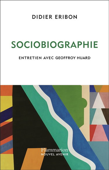 Couverture de Sociobiographie : entretien avec Geoffroy Huard