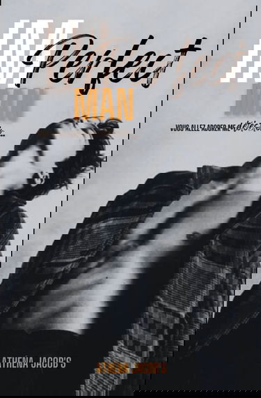 Imperfect Man: Vous allez adorer me détester...