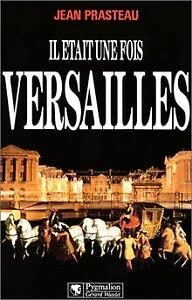 Il était une fois Versailles