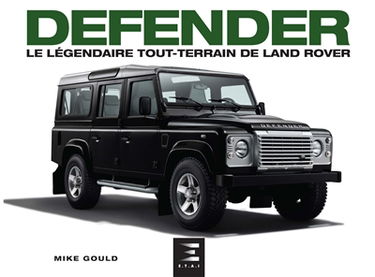 Defender, le légendaire tout-terrain de Land Rover