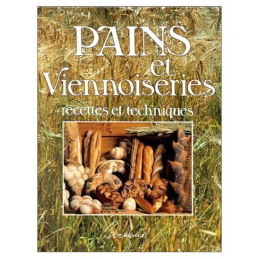 PAINS ET VIENNOISERIES.: Recettes et techniques