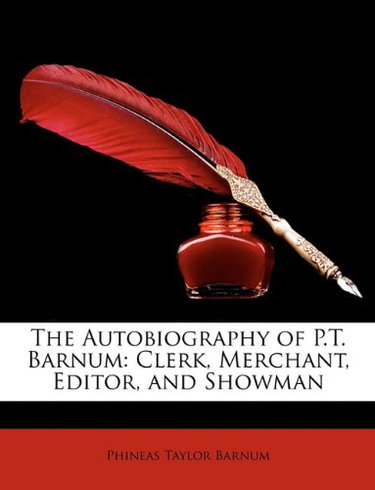 Couverture de Barnum, P: Autobiography of P.T. Barnum: Clerk, Merchant, Ed