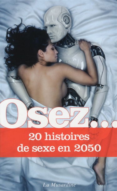 Osez... 20 histoires de sexe en 2050