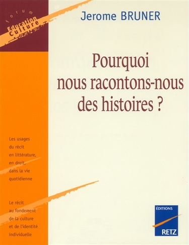Pourquoi nous racontons-nous des histoires ?